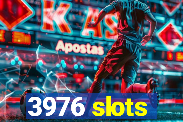 3976 slots